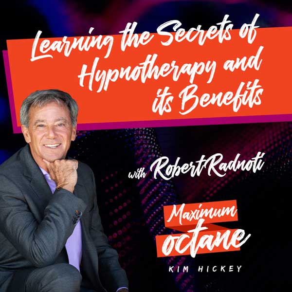 Learning the Secrets of Hypnotherapy and its Benefits with Robert Radnoti