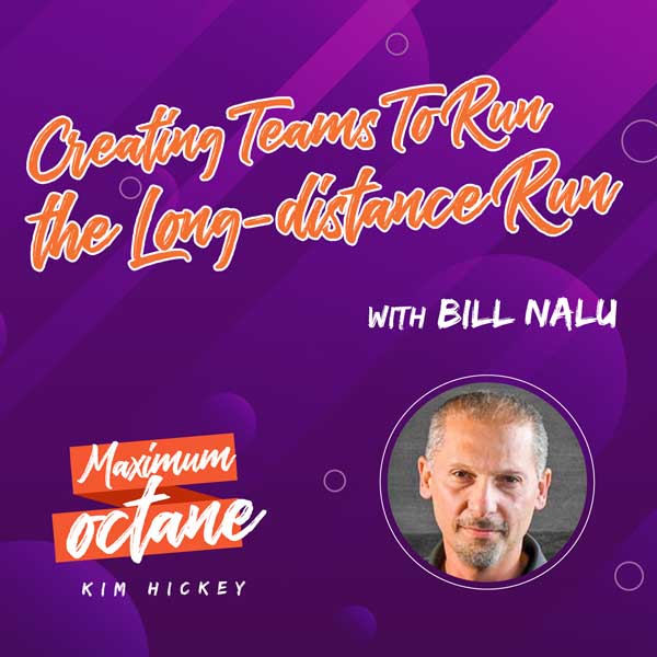 Creating Teams To Run the Long-distance Run with Bill Nalu