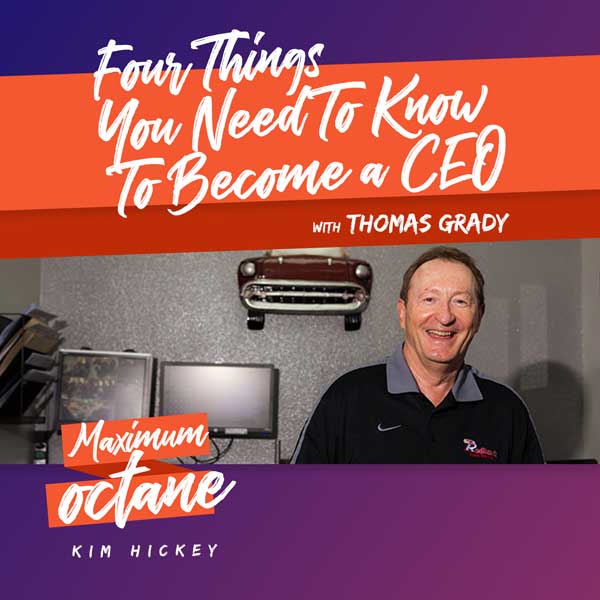 Four Things You Need To Know To Become a CEO with Tom Grady