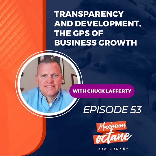 Transparency and Development, The GPS of Business Growth with Chuck Lafferty