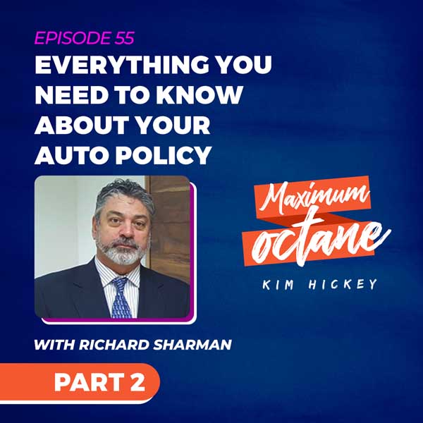 Everything You Need To Know About Your Auto Policy with Richard Sharman, Part 2