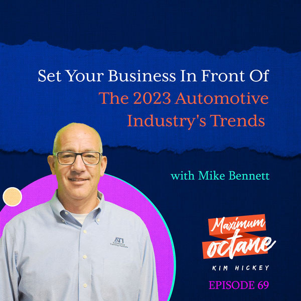 Set Your Business In Front Of The 2023 Automotive Industry’s Trends with Mike Bennett