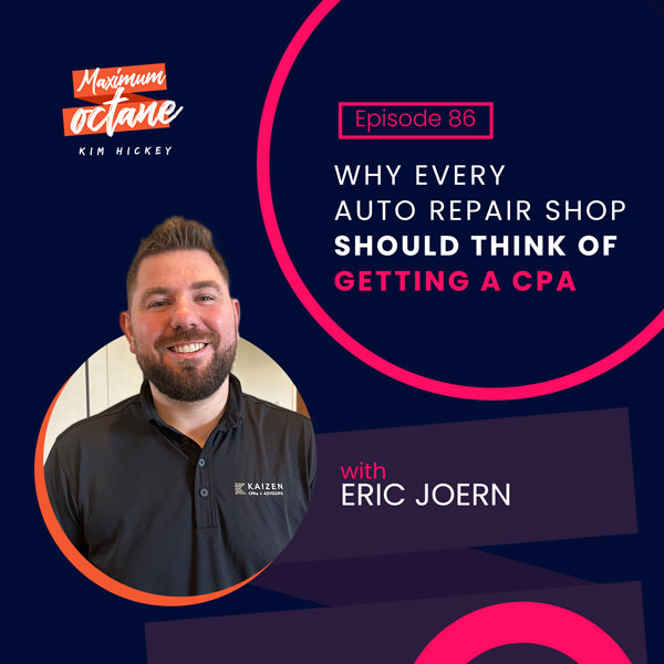 Why Every Auto Repair Shop Should Think Of Getting A CPA with Eric Joern
