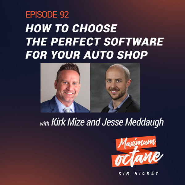 How to Choose the Perfect Software for Your Auto Shop with Kirk Mize and Jesse Meddaugh